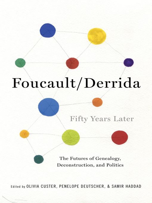 Title details for Foucault/Derrida Fifty Years Later by Olivia Custer - Available